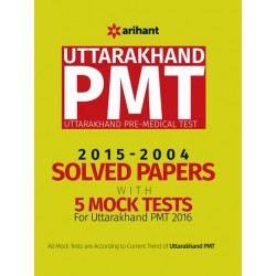 Solved Paper & 5 Mock Tests for Uttarakhand PMT